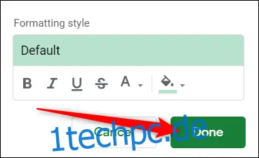 Nachdem Sie den Formatierungsstil angepasst haben, klicken Sie auf 