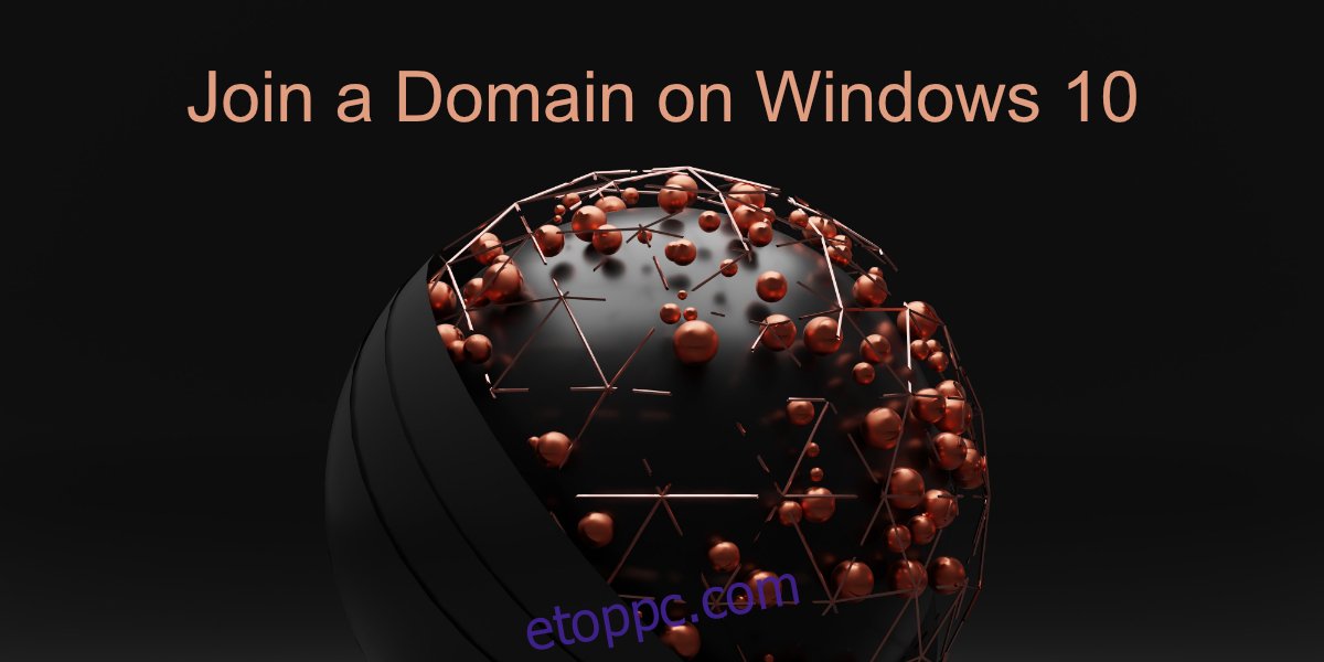 csatlakozzon egy domainhez Windows 10 rendszeren